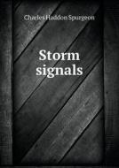 Storm Signals di Charles Haddon Spurgeon edito da Book On Demand Ltd.
