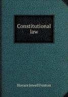 Constitutional Law di H J Fenton edito da Book On Demand Ltd.