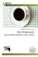 Bica (espresso) edito da Betascript Publishing