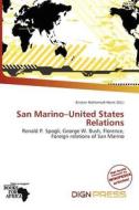 San Marino-united States Relations edito da Dign Press