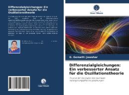 Differenzialgleichungen: Ein verbesserter Ansatz für die Oszillationstheorie di G. Gomathi Jawahar edito da Verlag Unser Wissen