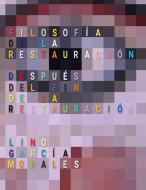 Filosofía de la Restauración di Lino García Morales edito da Books on Demand