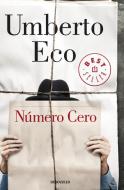 Número Cero / Numero Zero di Umberto Eco edito da DEBOLSILLO