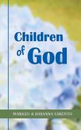 Children of God di Markku Sarento, Johanna Sarento edito da Books on Demand