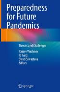 Preparedness for Future Pandemics: Threats and Challenges edito da SPRINGER NATURE
