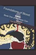Foundations Of Blood di Keating Clare SM Keating edito da Independently Published