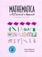 Mathematica: A Practical Approach di Nancy Blachman, Colin Williams edito da PRENTICE HALL