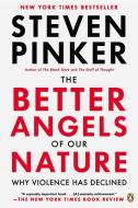 The Better Angels of Our Nature di Steven Pinker edito da Penguin LCC US