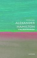 Alexander Hamilton: A Very Short Introduction di R B Bernstein edito da Oxford University Press