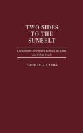 Two Sides to the Sunbelt di Thomas A. Lyson edito da Greenwood Press