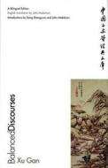 Balanced Discourses: A Bilingual Edition di Gan Xu edito da YALE UNIV PR