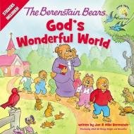 The Berenstain Bears God's Wonderful World di Jan &. Mike Berenstain edito da ZONDERVAN