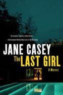 The Last Girl di Jane Casey edito da Minotaur Books