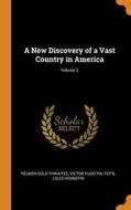 A New Discovery Of A Vast Country In America; Volume 2 di Thwaites Reuben Gold Thwaites, Paltsits Victor Hugo Paltsits, Hennepin Louis Hennepin edito da Franklin Classics