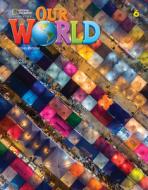 Our World 6 di Kate Cory-Wright edito da HEINLE ELT