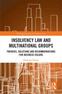 Insolvency Law and Multinational Groups di Daoning Zhang edito da Taylor & Francis Ltd