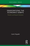 Democratizing The Economics Debate di Carlo D'Ippoliti edito da Taylor & Francis Ltd