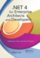 .NET 4 for Enterprise Architects and Developers di Sudhanshu Hate, Suchi Paharia edito da Taylor & Francis Ltd