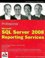 Professional Microsoft SQL Server 2008 Reporting Services di Paul Turley edito da Wrox