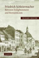 Friedrich Schleiermacher di Richard E. Crouter, Richard Crouter edito da Cambridge University Press