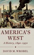 America's West di David M. Wrobel edito da Cambridge University Press