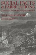 Social Facts and Fabrications di Sally Falk Moore edito da Cambridge University Press