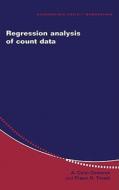 Regression Analysis Of Count Data di A. Colin Cameron, Pravin K. Trivedi edito da Cambridge University Press