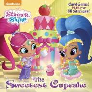 The Sweetest Cupcake (Shimmer and Shine) di Mary Tillworth edito da RANDOM HOUSE