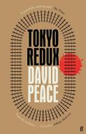 Tokyo Redux di David Peace edito da Faber & Faber