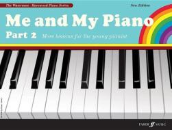 Me and My Piano Part 2 di Fanny Waterman, Marion Harewood edito da Faber Music Ltd