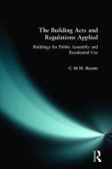 Barritt, C: The Building Acts and Regulations Applied di C. M. Barritt edito da Pearson Education