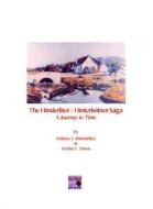 The Hinderliter/Hinterleitner Saga: A Journey in Time di Andrew F. Hinderliter edito da Habit of Rainy Nights Press