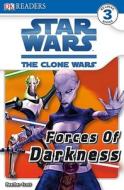 DK Readers L3: Star Wars: The Clone Wars: Forces of Darkness di Heather Scott edito da DK PUB