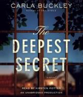 The Deepest Secret di Carla Buckley edito da Random House Audio Publishing Group