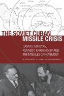 The Soviet Cuban Missile Crisis di Sergo Mikoyan edito da Stanford University Press