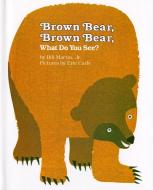 Brown Bear, Brown Bear, What Do You See? di Bill Martin edito da HENRY HOLT JUVENILE