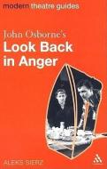 John Osborne's "Look Back in Anger" di Aleks Sierz edito da Bloomsbury Publishing PLC