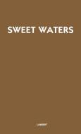 Sweet Waters di Charles James Lambert, Unknown edito da Greenwood Press