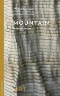 Mountain / What is the Way Up? di Naveen Kishore edito da Sylph Editions