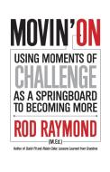 Movin' On di Rod M Raymond edito da Ramjet Events