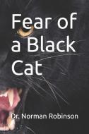 Fear of a Black Cat di Norman Robinson edito da INDEPENDENTLY PUBLISHED