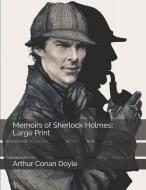 Memoirs of Sherlock Holmes: Large Print di Arthur Conan Doyle edito da INDEPENDENTLY PUBLISHED