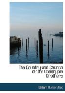 The Country And Church Of The Cheeryble Brothers di Elliot edito da Bibliolife