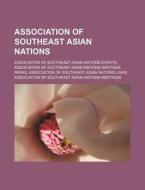 Association Of Southeast Asian Nations: di Books Llc edito da Books LLC, Wiki Series