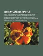 Croatian Diaspora: Gene Rayburn, Rudy Pe di Books Llc edito da Books LLC, Wiki Series