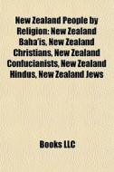 New Zealand People By Religion: New Zeal di Books Llc edito da Books LLC