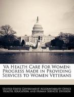Va Health Care For Women edito da Bibliogov