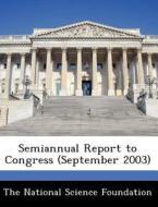 Semiannual Report To Congress (september 2003) edito da Bibliogov