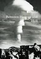 Between Heaven and Hell di Alan Rimmer edito da Lulu.com
