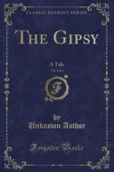 The Gipsy, Vol. 2 Of 3 di Unknown Author edito da Forgotten Books